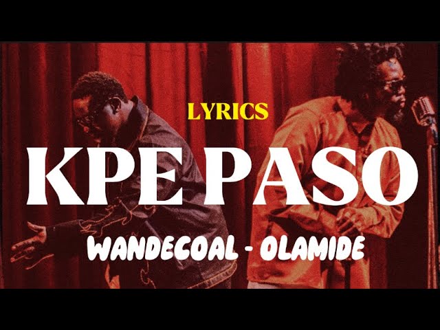 Cover art of Wande Coal – Kpe Paso ft Olamide