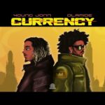 Young Jonn - Currency ft Olamide