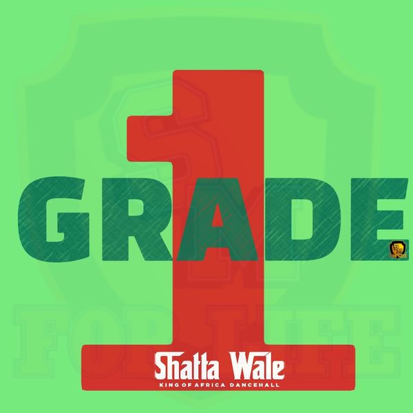 Cover art of SHATTA WALE – Grade 1