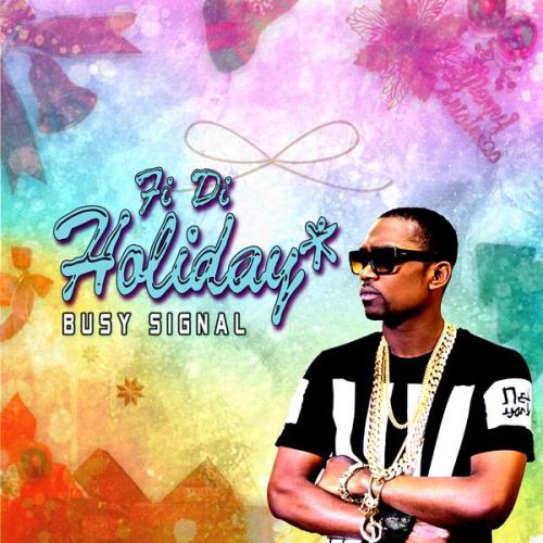 Cover art of Busy Signal – Fi Di Holiday
