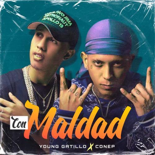 Cover art of Young Gatillo – Con Maldad ft. Conep