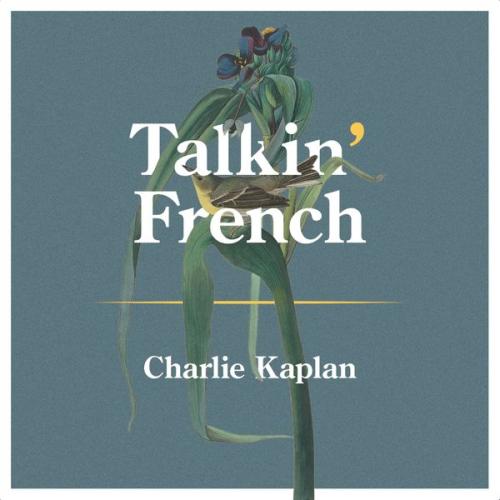 Cover art of Charlie Kaplan – Talkin’ French