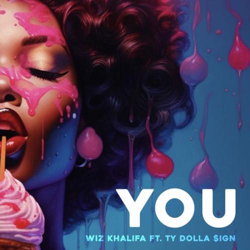 Cover art of Wiz Khalifa – You ft. Ty Dolla $ign