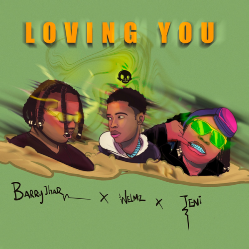 Cover art of Barry Jhay – Loving You ft Teni & Welmz