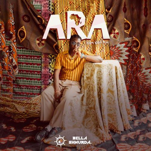 Cover art of Bella Shmurda – Ara (Gen Gen Tin)