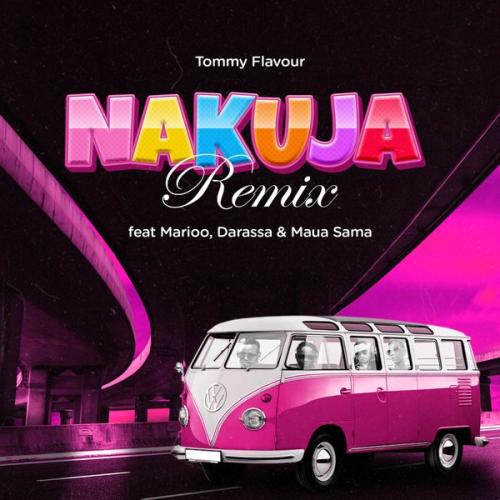 Cover art of Tommy Flavour – Nakuja Remix Ft. Marioo, Darassa & Maua Sama