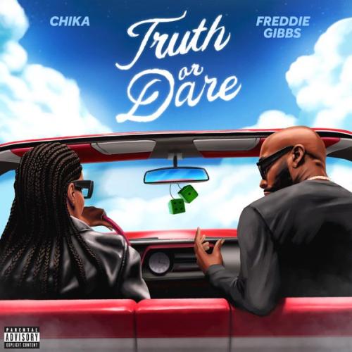 Cover art of CHIKA – TRUTH OR DARE ft Freddie Gibbs