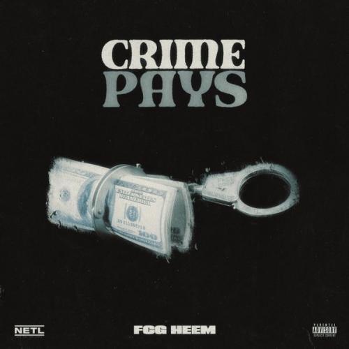 Cover art of FCG Heem – Crime Pays