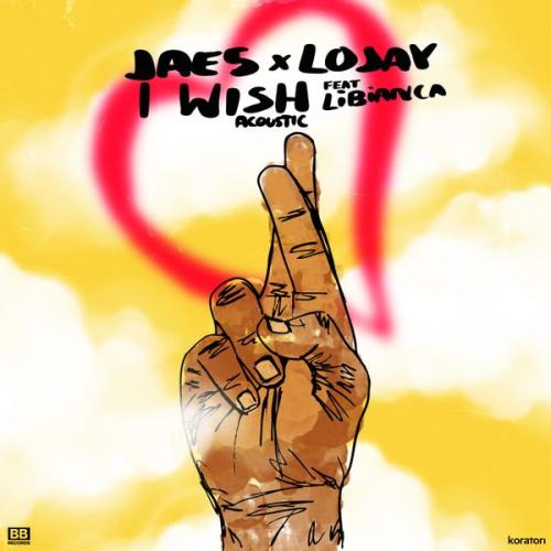 Cover art of JAE5 x Lojay – I Wish (Acoustic) ft. Libianca