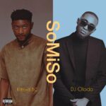 klifford BC – SoMiSo ft DJ Olodo
