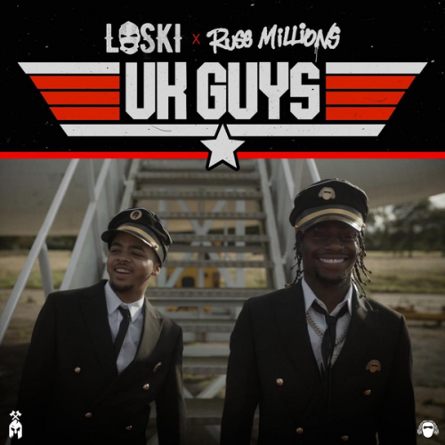 Loski – UK Guys ft. Russ Millions Latest Songs