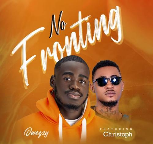 Cover art of owezzy – No Fronting Ft Christoph