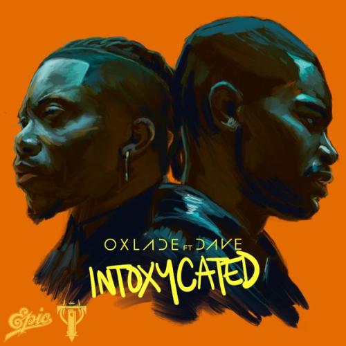 Cover art of Oxlade – INTOXYCATED ft. Dave