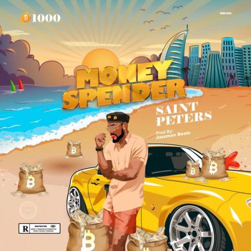 Saint Peters – Money Spender Latest Songs