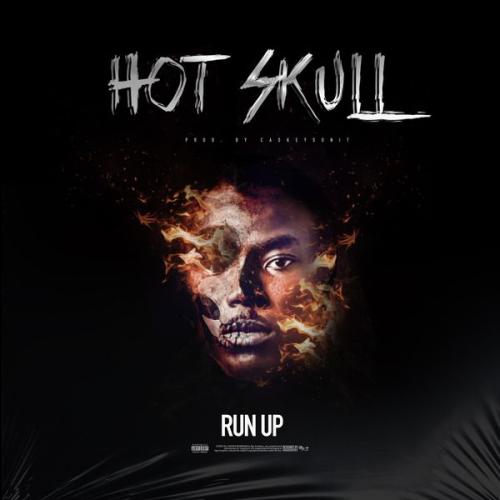 Run Up – Hot Skull Latest Songs