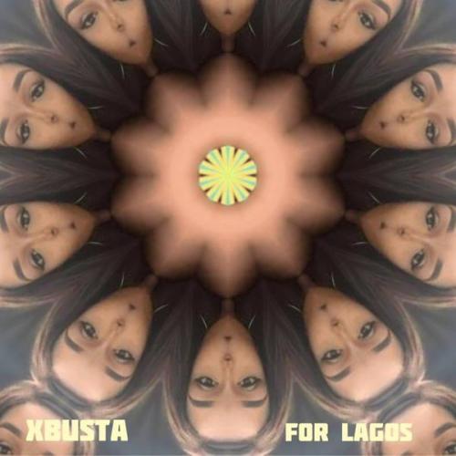 Xbusta – For Lagos (Sped Up) Latest Songs