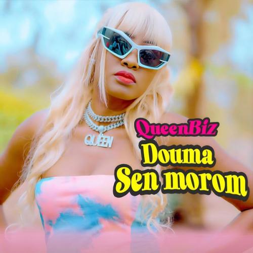 Queen Biz – Douma Sen Morom Latest Songs