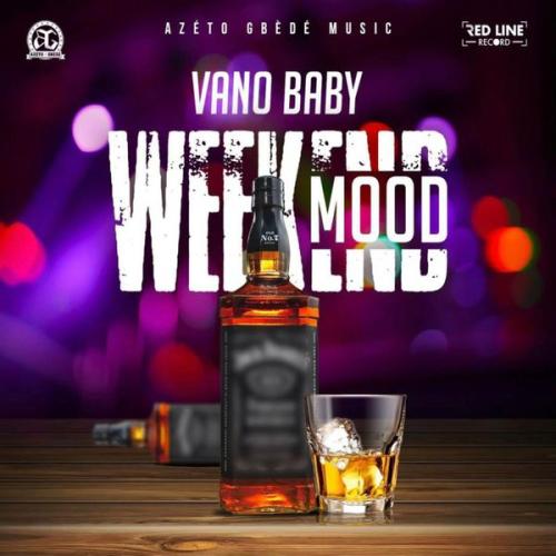 Vano Baby – WEEK-END MOOD Latest Songs