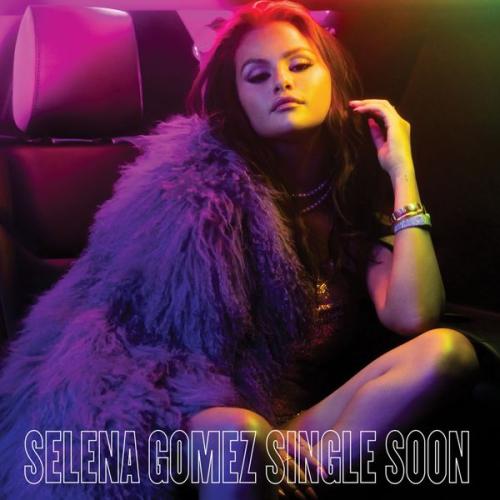 Selena Gomez – Single Soon Latest Songs