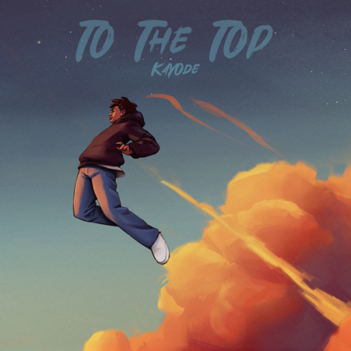 Cover art of Kayode – To The Top