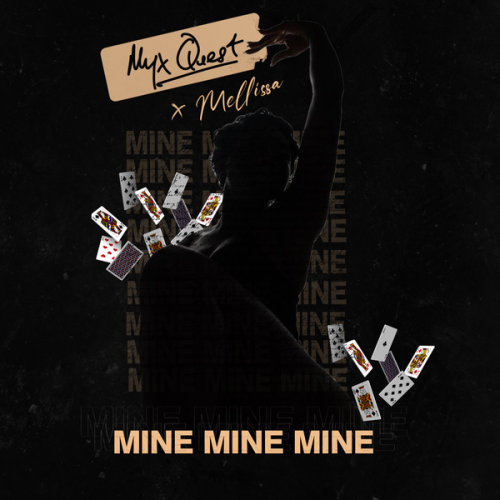 Cover art of Myx Quest – Mine Mine Mine ft. Mellissa