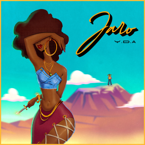 Y.D.A – Jaro Latest Songs
