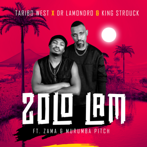 Cover art of Taribo West – Zolo Lam ft. Dr Lamondro, Murumba Pitch featuring Zama, King Strouck & Zama