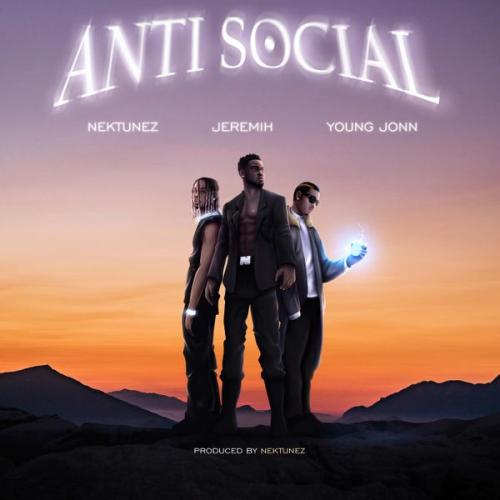 Cover art of Nektunez  – Anti Social ft Jeremih & Young Jonn