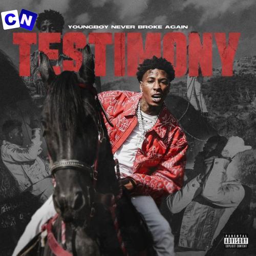 YoungBoy Never Broke Again – Testimony Latest Songs