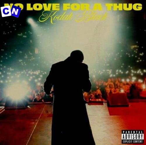 Cover art of Kodak Black – No love for a thug (sped up)