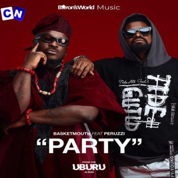 Cover art of Basketmouth – Party Ft. Peruzzi