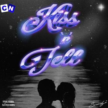 Soundz – Kiss ‘N’ Tell ft. Mamba Sounds Latest Songs