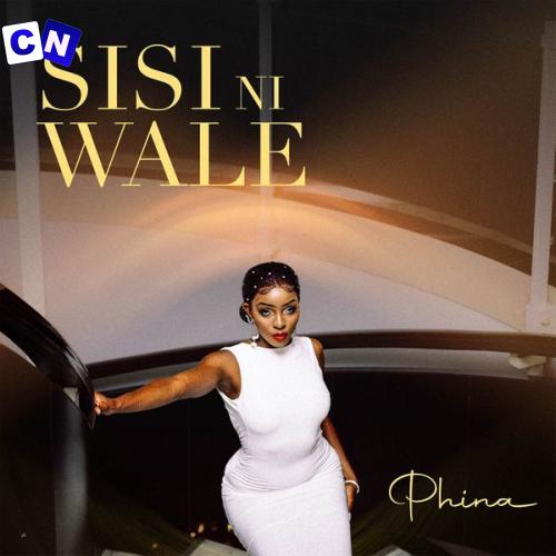 Cover art of Phina – Sisi Ni Wale