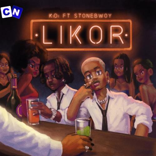 Cover art of KiDi – Likor ft. Stonebwoy