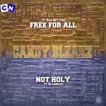 Cover art of Candy Bleakz – Not Holy ft Blaqbonez