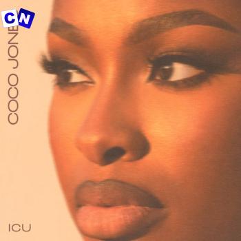 Coco Jones – ICU (Speed Up Version) Latest Songs