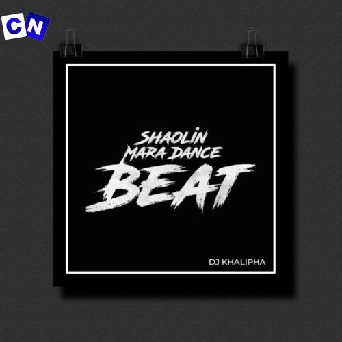 Cover art of Dj khalipha – Shaolin Mara Dance Beat