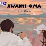 Lil Emm – Nwanyi Oma (Sped Up)