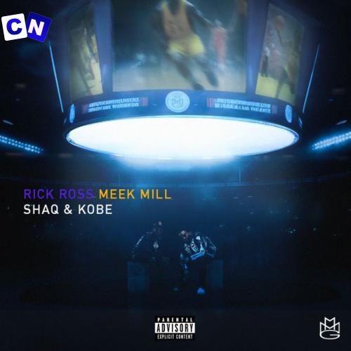 Cover art of Rick Ross – SHAQ & KOBE ft. Meek Mill