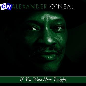 Cover art of Alexander O’Neal – If You Were Here Tonight (Instrumental)