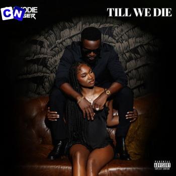 Cover art of Sarkodie – Till We Die (New Song) ft Ruger