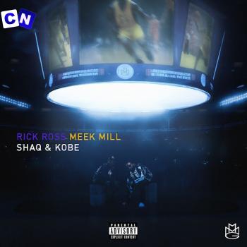 Cover art of Rick Ross – SHAQ & KOBE (Song) ft. Meek Mill