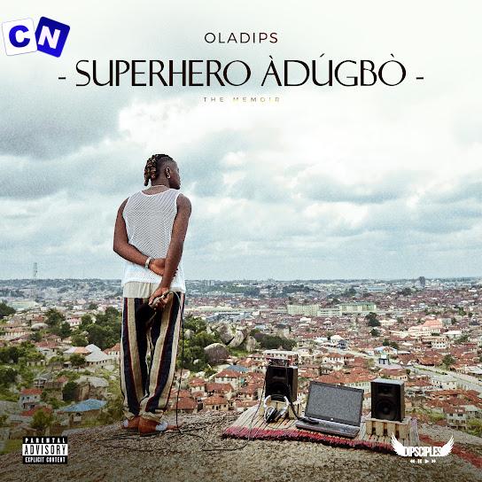 Cover art of Oladips – Superhero Adugbo (The Memoir Album)