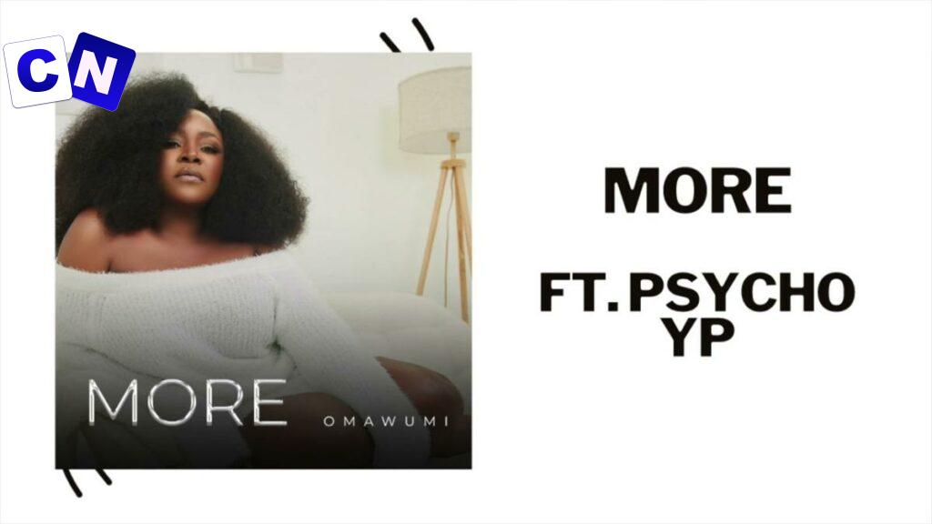 Cover art of Omawumi – More Ft PsychoYP