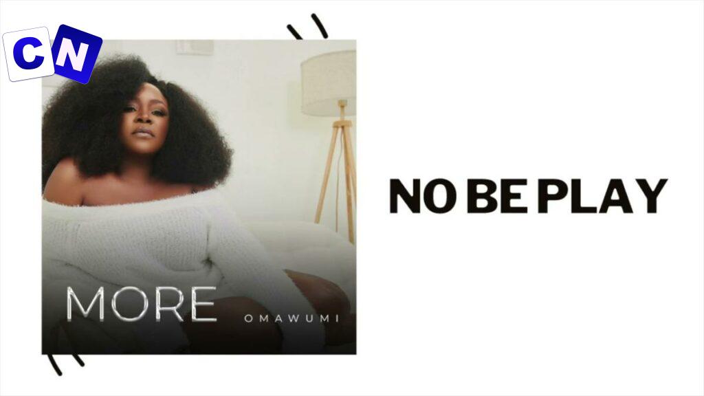 Cover art of Omawumi – No Be Play