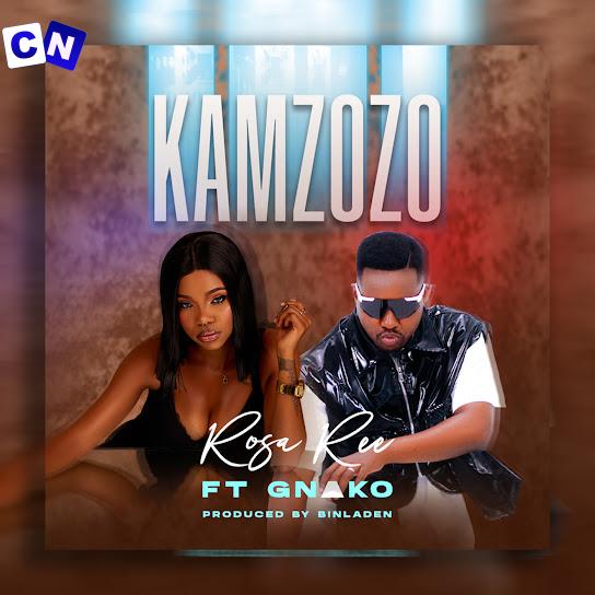 Cover art of Rosa Ree – Kamzozo ft. G Nako