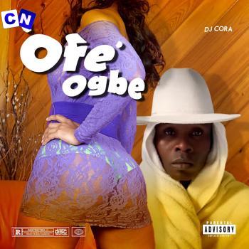 Cover art of DJ CORA – Ofe Ogbe
