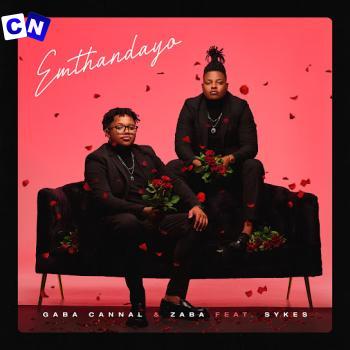 Cover art of Gaba Cannal – Emthandayo Ft Zaba & Sykes