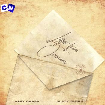 Cover art of Larry Gaaga – Letter From Overseas ft Black Sherif