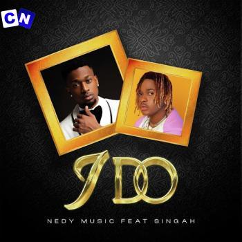 Cover art of Nedy Music – I Do ft Singah